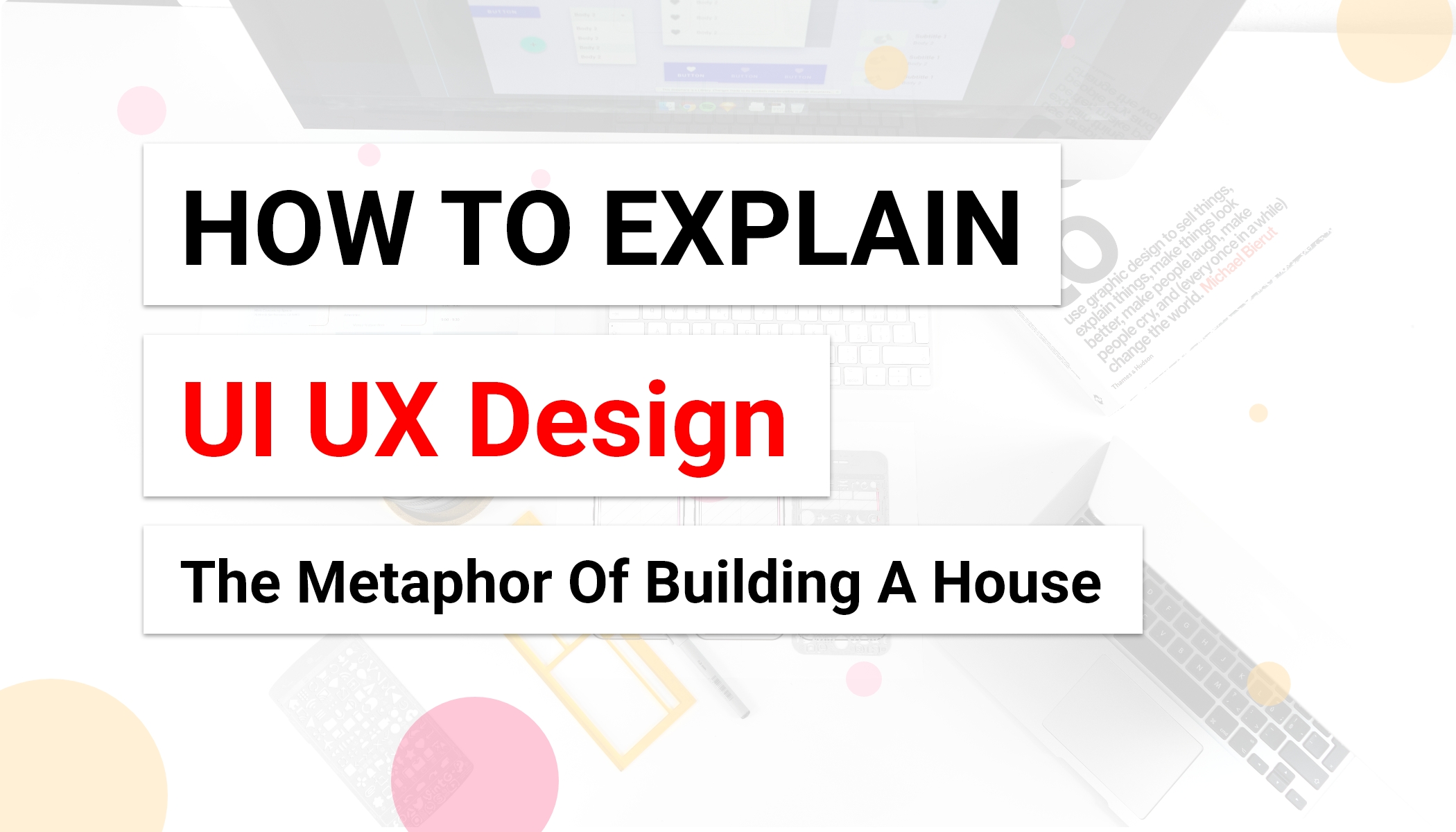 How to Explain UI & UX Design